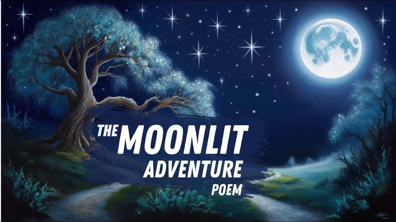 🌙✨ The Night Poem  - A moonlight Adventure  for Kids! 🌟🌜
