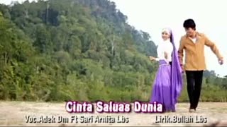 Cinta Saluas Dunia || Voc : Adek Dm ft sari Arnita Lbs