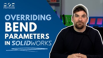 Proto Tech Tip - Overriding Bend Parameters in SolidWorks