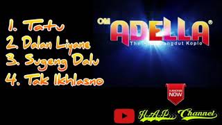 TOP Lagu ADELLA - #tatu  #dalanliyane  #sugengdalu #takikhlasno