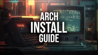 The Perfect Arch Linux Install Guide | Fast and Simple