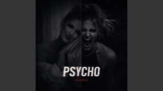 Psycho - NARO