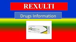 REXULTI - -- Generic Name , Brand Names, Precautions , How to use, Side Effects