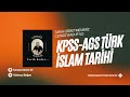 2- TÜRK İSLAM TARİHİ  22 DERSTE BÜTÜN TARİH BİTECEK #2026