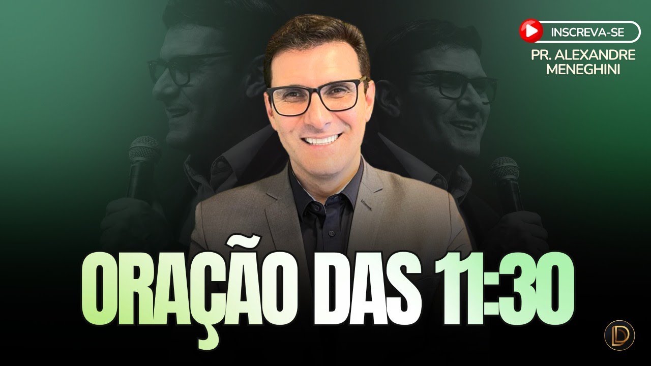 ORAÇÃO DAS 11H30 - YouTube