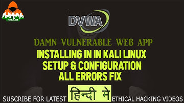 Installing DVWA | How to Install and Setup DVWA In Kali Linux (HINDI) | NO Errors | Ethical Hacking