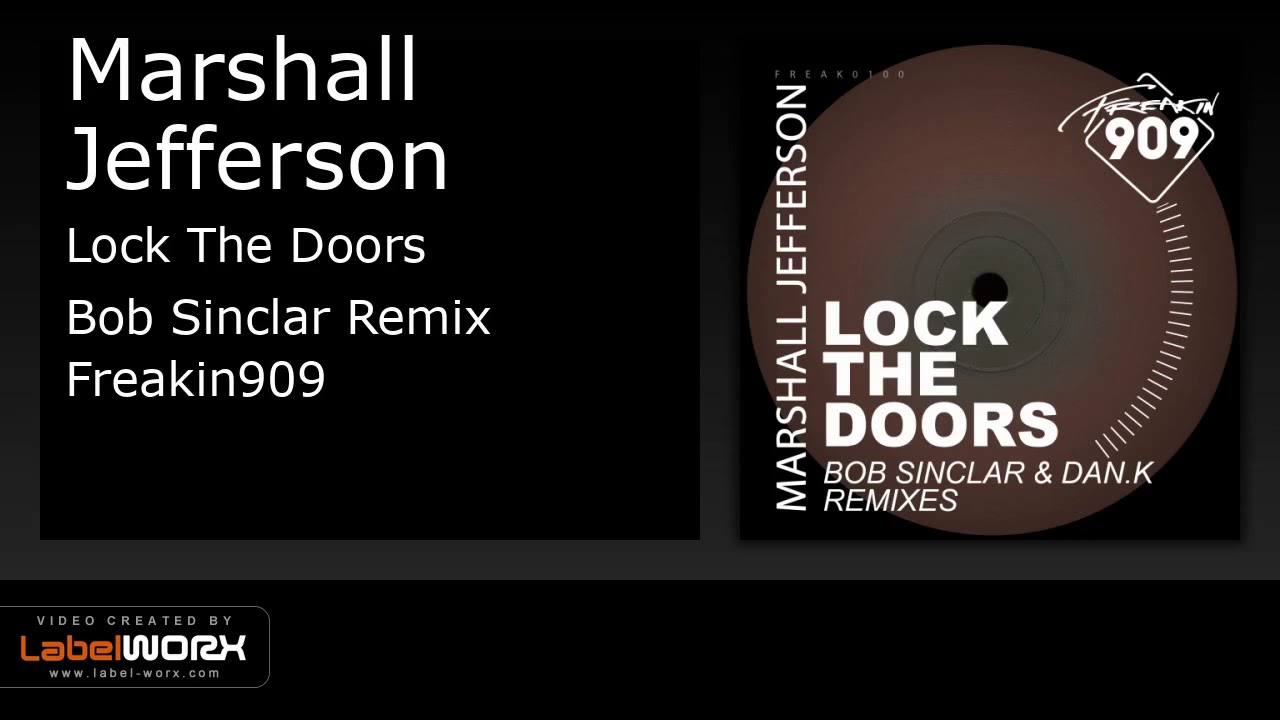 Marshall Jefferson - Lock The Doors (Bob Sinclar Remix) - YouTube
