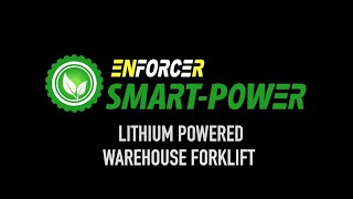 Enforcer Smart Power: The Compact Warehouse Lithium Powered Forklift