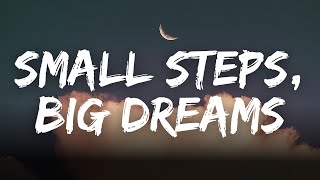 Small Steps, Big Dreams – Every Moment Builds a Legacy (Lyric Video)