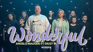 Angelo Maugeri ft. Giusy M. - Wonderful (Official Music Video)