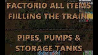 Factorio 0.16 All Items - Filling the Train, Pipes, Pumps, and Storage Tanks