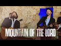 Mountain of the lord joshua aaron  aaron shust live at the garden tomb jerusalem