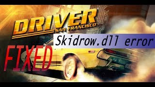 How to fix Skidrow.dll errorerror in Driver San Francisco screenshot 5