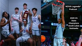 NOVA Legends Podcast®: 2025 Virginia State Champions South Lakes Seahawks