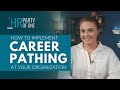 Implement a Career Pathing Plan in Your Organization