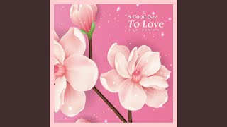 A Good Day To Love