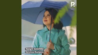 Yomg'ir tomchilar - Sarvinoz Ruziyeva