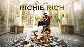 Dev Thakur - Richie Rich Official Music Video