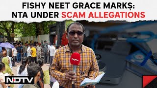 NEET Marks Scam News | Fishy NEET Grace Marks: NTA Under Scam Allegations