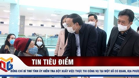 Đồng chí Bí thư Tỉnh ủy kiểm tra đột xuất việc thực thi công vụ tại một số cơ quan, địa phương