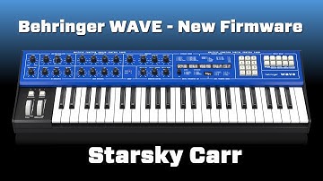 Behringer WAVE Update // gedemonstreerd via het medium muziek!