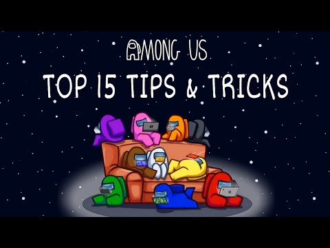 Top 15 Tips & Tricks in Among Us | Ultimate Guide To Become a Pro ...