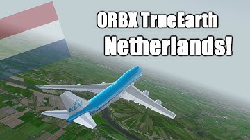 Full Review: ORBX Netherlands TrueEarth! By a TrueDutchman! [P3D V4]