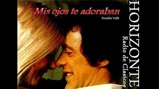 frankie valli - mis ojos te adoraban