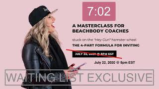 The 4-Part Inviting Formula: A Masterclass For Beachbody Coaches