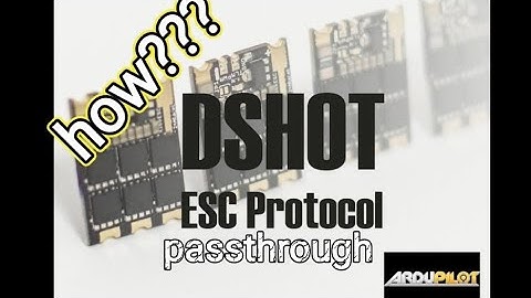 how to setup dshot ESC protocol and blheli passthrough on ardupilot
