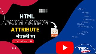 HTML Form Action Attribute // Learn HTML in Nepali // html form action attribute in Nepali #44