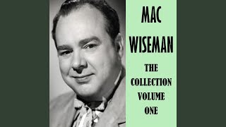 Miniatura del video "Mac Wiseman - 'Tis Sweet to Be Remembered"