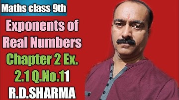 Maths class 9th Exponents of Real Numbers ||Chapter 2|| Ex.2.1 Q.No.11 Book(R.D.SHARMA)