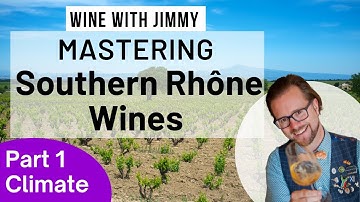 WSET Level 4 (Diploma) Southern Rhone Part 1 : Introduction, Grape Growing and Climate
