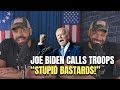 Joe Biden Calls Troops "Stupid Bastards!"