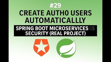 Create Auth0 Users Automatically | Spring Boot Microservices Security - Code Implementation