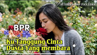 Ku Tanggung Cinta Dusta Yang Membara - BPR | Cover Soft Ballads Slow Rock Fusion (cover by TuneVia)
