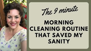 THE 9 MINUTE MORNING CLEANING ROUTINE THAT SAVED MY SANITY