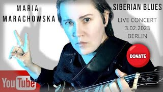 Maria Marachowska&#39;s Live 4k Concert - 3.02.2023 Siberian Blues Berlin