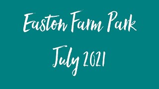 Easton Farm Park 2021