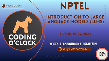 NPTEL Introduction to Large Language Models (LLMs) Week 2 QUIZ Solution July-October 2025 IIT Delhi