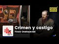 Un libro una hora 121 | Crimen y castigo | Fiódor Dostoievski