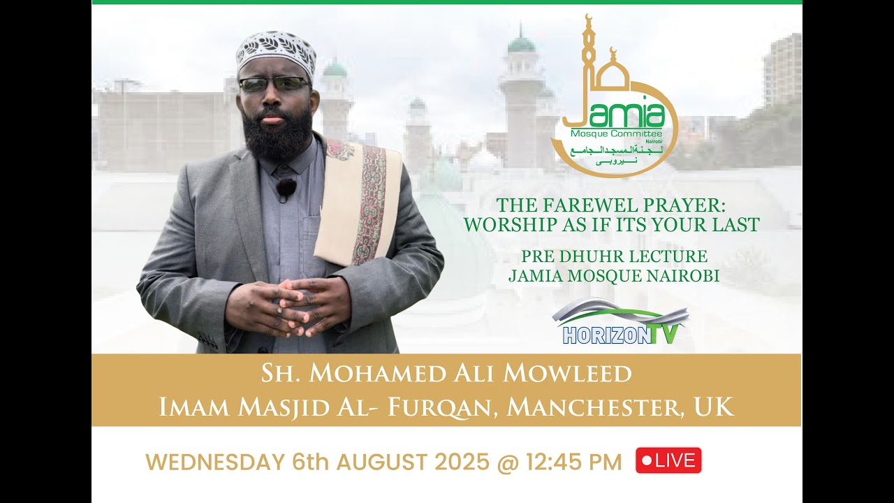 🔴 The Farewell Prayer: Worship as if It's Your Last | Sh. Mohamed Ali Mowleed | Pre Dhuhur Khutbah