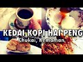 Breakfast at Kedai Kopi Hai Peng, Chukai, Kemaman, Terengganu 海滨茶店