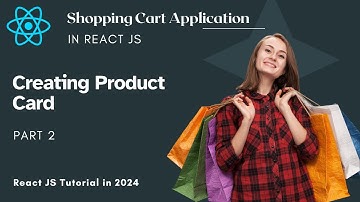 #43 | Part 2 | Creating Product Card | Shopping Cart ReactJS | React JS Project | React JS 2024