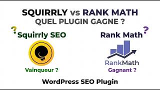 Squirrly SEO vs Rank Math : quel plugin SEO WordPress choisir 