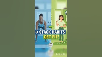 The Science of Habit Stacking: Make Exercise a Daily Routine Effortlessly