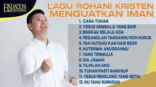 Download Mp3 LAGU ROHANI KRISTEN MENGUATKAN IMAN | Tuhan Pasti Sanggup, DIA JAMAH, Hanya Yesus Jawaban Hidupku Gudang lagu Download Mp3 LAGU ROHANI KRISTEN MENGUATKAN IMAN | Tuhan Pasti Sanggup, DIA JAMAH, Hanya Yesus Jawaban Hidupku