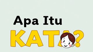 Apa Itu Kata? Pengertian, Jenis, dan Contoh Kata dalam Bahasa Indonesia'