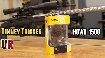 Timney HOWA 1500 Trigger Upgrade: Install, TriggerScan, Shooting